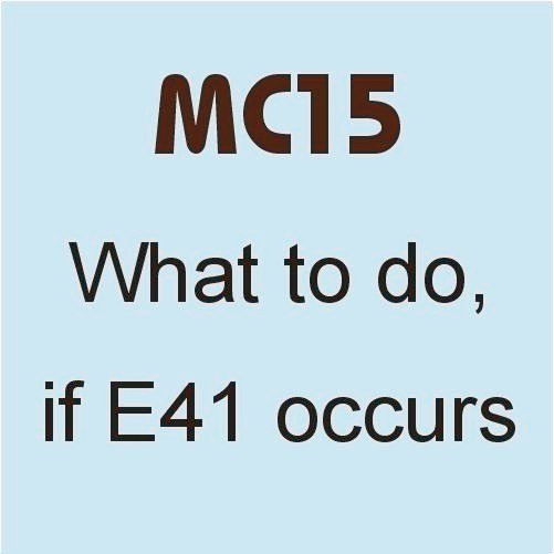 Fehlermeldung E041 bei MC15